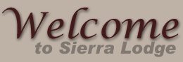 Welcome to Sierra :Lodge